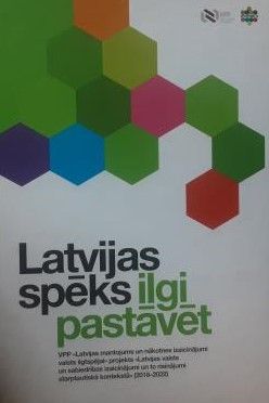 Latvijas spēks ilgi pastāvēt