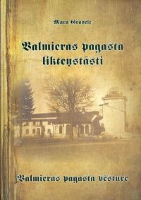 Valmieras pagasta likteņstāsti