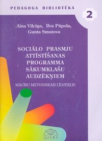 Sociālo prasmju attīstīšanas programma sākumklašu audzēkņiem
