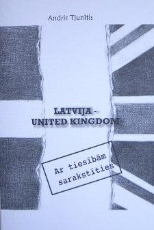 Latvija - United Kingdom / Ar tiesībām sarakstīties
