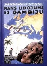 Mans lidojums uz Gambiju