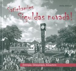 Satiekamies Siguldas novadā!