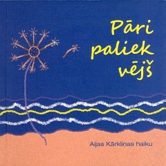 Pāri paliek vējš