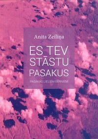 Es tev stāstu pasakus