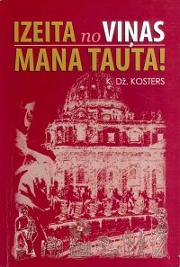 Izeita no viņas, Mana tauta!