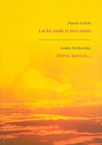 Lai kā saule ir tavs mūžs