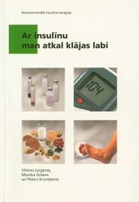 Ar insulīnu man atkal klājas labi