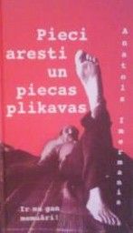 Pieci aresti un piecas plikavas