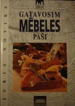Gatavosim mēbeles paši