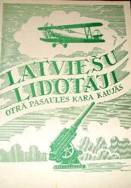 Latviešu lidotāji Otrā pasaules kara kaujās