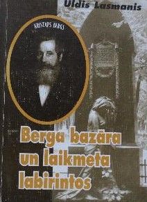 Berga bazāra un laikmeta labirintos.