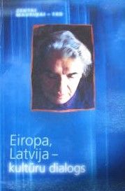 Eiropa, Latvija - kultūru dialogs