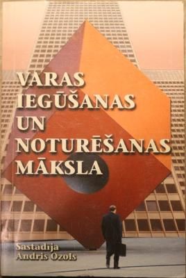 Varas iegūšanas un noturēšanas māksla