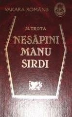 Nesāpini manu sirdi
