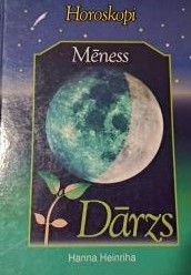 Horoskopi. Mēness. Dārzs