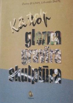 Kā top glezna, gravīra, skulptūra