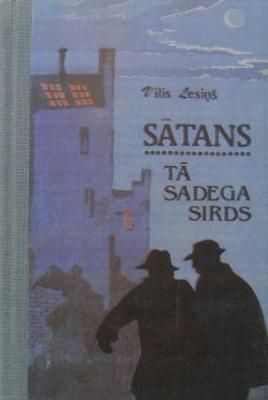 Sātans ; Tā sadega sirds