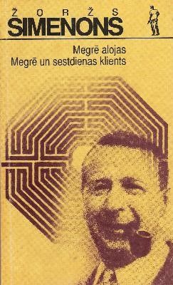 Megrē alojas. Megrē un sestdienas klients