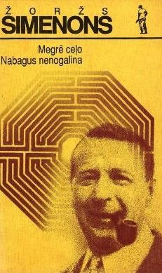 Megrē ceļo. Nabagus nenogalina