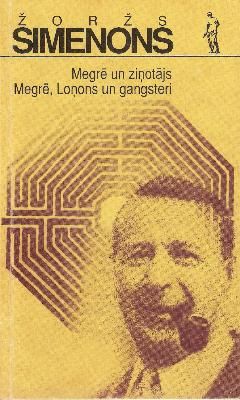 Megrē un ziņotājs. Megrē, Loņons un gangsteri