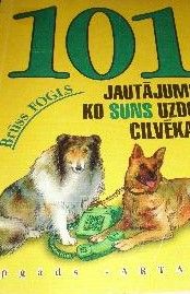 101 jautājums, ko suns uzdod cilvēkam