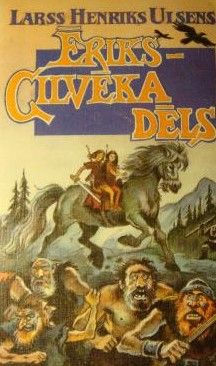 Ēriks - Cilvēka dēls