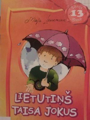 Lietutiņš taisa jokus