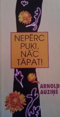 Nepērc puķi, nāc tāpat