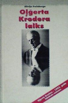 Oļģerta Krodera laiks