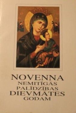 Ļoti sekmīga Novenna Nemitīgās Palīdzības Dievmātes godam