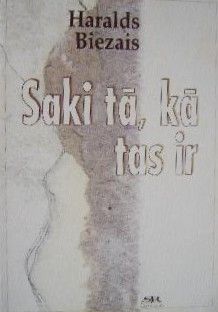 Saki tā, kā tas ir