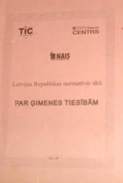 Latvijas Republikas normatīvie akti par ģimenes tiesībām
