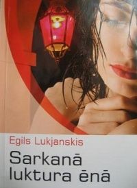 Sarkanā luktura ēnā