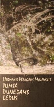 Tumsā dunēdams ledus