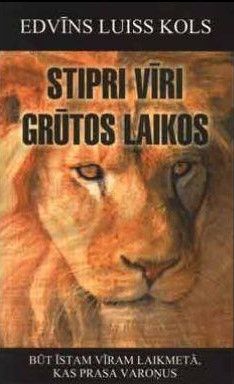 Stipri vīri grūtos laikos. Profilkurss vīrišķībā