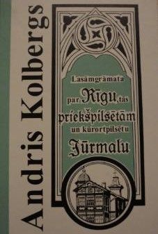 Lasāmgrāmata par Rīgu, tās priekšpilsētām un kūrortpilsētu Jūrmalu