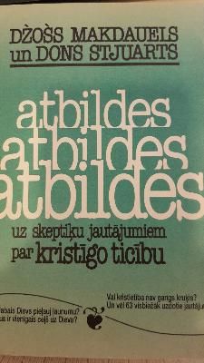 Atbildes uz skeptiķu jautājumiem par kristīgo ticību