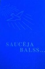 Saucēja balss...