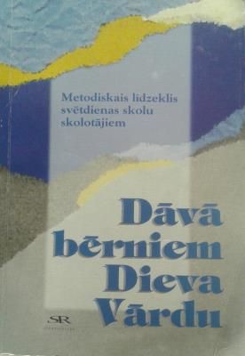 Dāvā bērniem Dieva vārdu