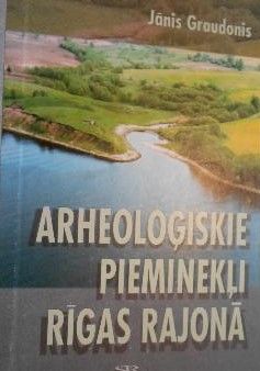 Arheoloģiskie pieminekļi Rīgas rajonā