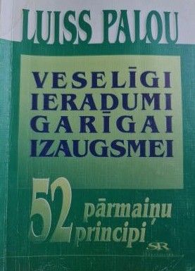 Veselīgi ieradumi garīgai izaugsmei: 52 pārmaiņu principi