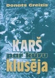 Karš, par kuru klusēja 1