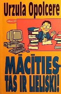 Mācīties - tas ir lieliski!