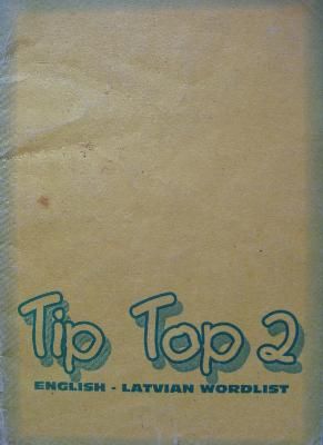 Tip Top 2 English - Latvian wordlist