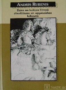 Dzīve un kultūra Eiropā absolūtisma un apgaismības laikmetā