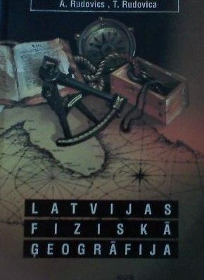 Latvijas fiziskā ģeogrāfija