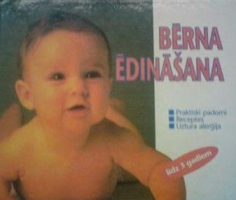 Bērna ēdināšana līdz 3 gadiem