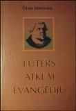 Luters atklāj Evaņģēliju