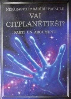 Vai citplanētieši?