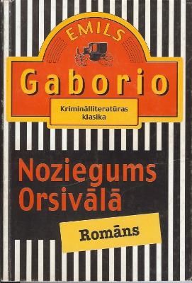 Noziegums Orsivālā